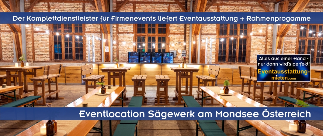 Eventausstattung Österreich, Eventlogistik Salzburg, Eventagentur Österreich, Eventservice Salzburg
