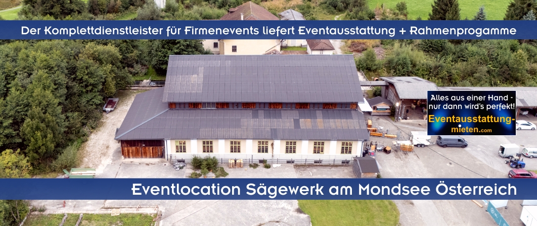 Eventausstattung Österreich, Eventlogistik Salzburg, Eventagentur Österreich, Eventservice Salzburg