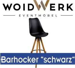 Moderner WOIDWERK Mietmöbel Barhocker in Schwarz mit naturfarbenen Holzbeinen für exklusive Events in Bayern.